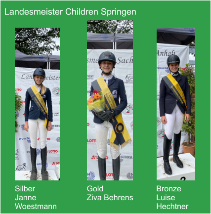 Landesmeister Children Springen Silber Janne  Woestmann  Gold Ziva Behrens  Bronze Luise  Hechtner